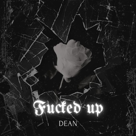 Fucked up | Boomplay Music