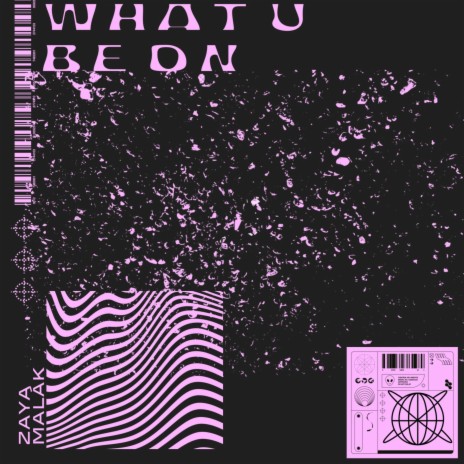 What U Be On | Boomplay Music