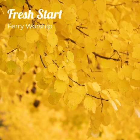 Fresh Start | Boomplay Music