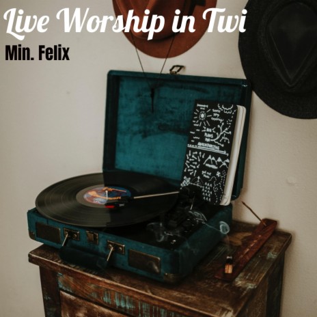 Live Worship in Twi (Vol. 2 Video) | Boomplay Music