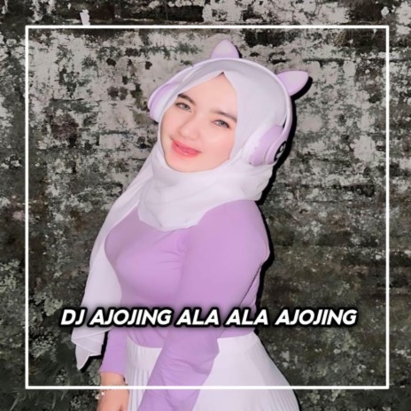 DJ AJOJING (Instrumen) | Boomplay Music