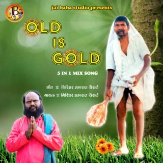 Old Is Gold (5 in 1 Mix Song)