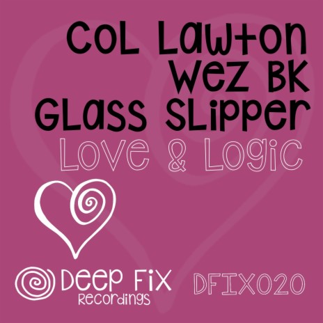 Love & Logic ft. Col Lawton & Wez BK | Boomplay Music