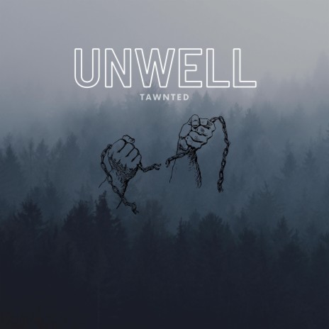 Unwell | Boomplay Music