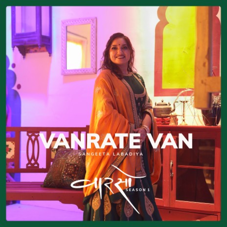 VANRATE VAN (Vaarso Season 1) ft. Sangeeta Labadiya | Boomplay Music