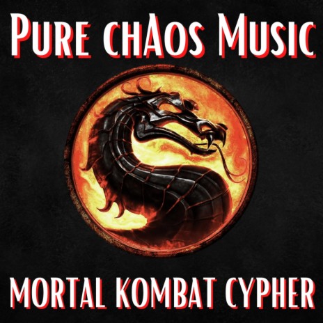 MORTAL KOMBAT CYPHER! ft. Don San Mafia, Orxngez, Hayden's haven, Eternal King & NextLevel | Boomplay Music