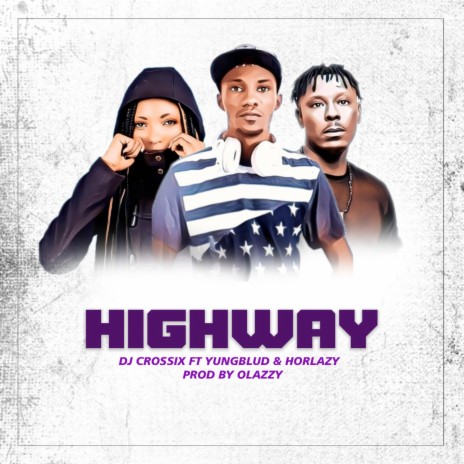 Highway ft. Yungblud & Horlazy | Boomplay Music