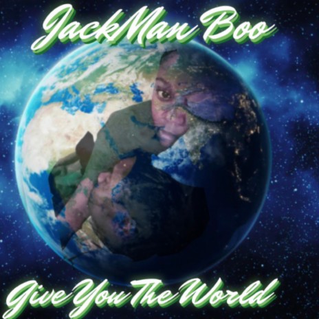 Give You The World