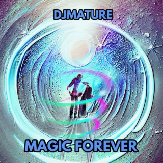 Magic Forever