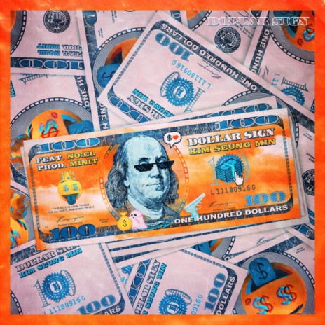 Dollar Sign (feat. NO:EL) | Boomplay Music