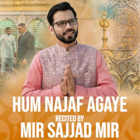 HUM NAJAF AGAYE | Boomplay Music