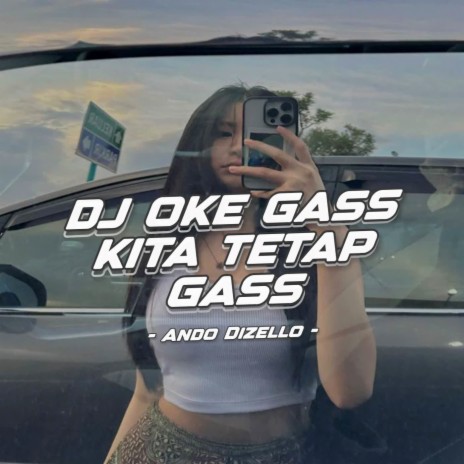 DJ Oke Gass Kita Tetap Gass Sound Trending | Boomplay Music