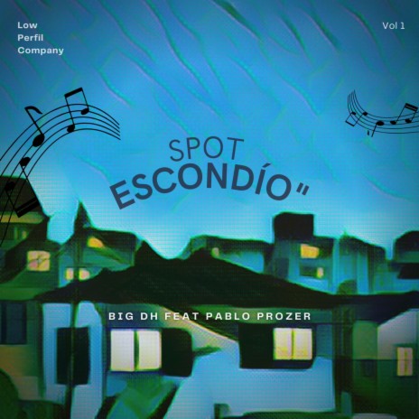 Spot Escondido ft. BigDhMc | Boomplay Music