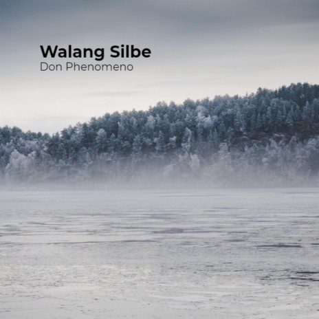 Walang Silbe | Boomplay Music