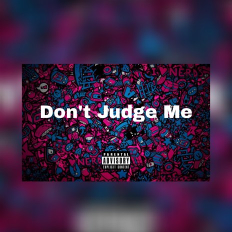 Don't Jugde Me ft. Kenny Kaspas | Boomplay Music