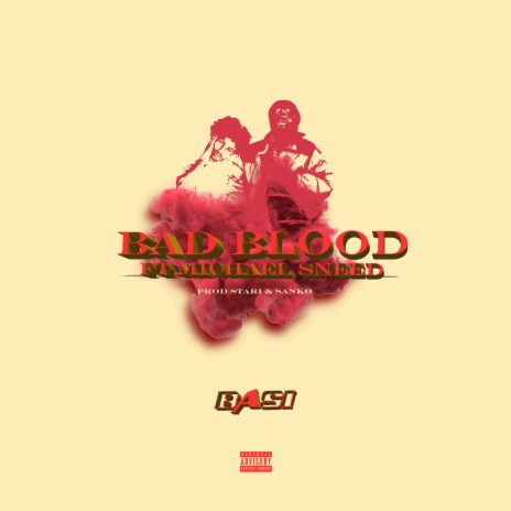 BadBlood ft. Michael Sneed | Boomplay Music