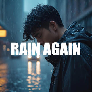 Rain Again (Emotional Instrumentals)