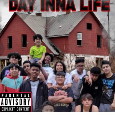 Day Inna Life | Boomplay Music
