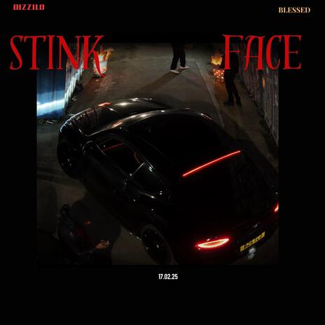 Stink Face ft. Blessed | Boomplay Music