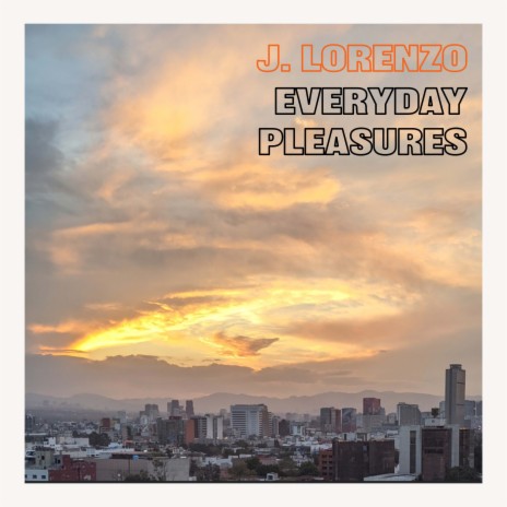 everyday pleasures | Boomplay Music