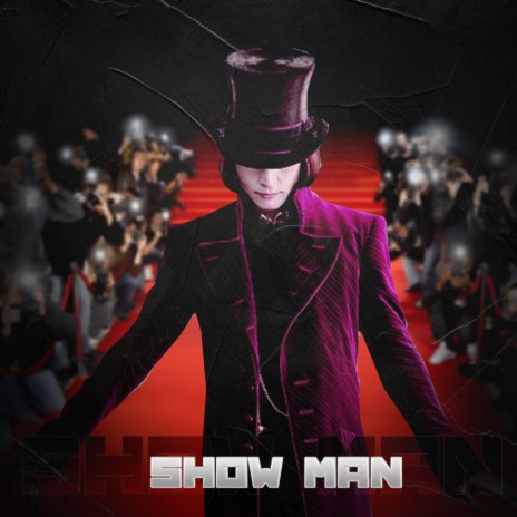 SHOW MAN | Boomplay Music