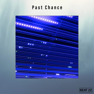 Past Chance Beat 22