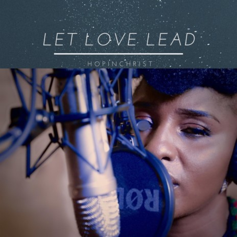 Let Love Lead | Boomplay Music