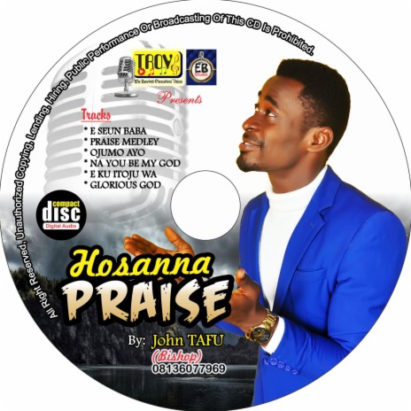 Hossana Praise Medley ft. John Tafu Godwin (Copyright Control)