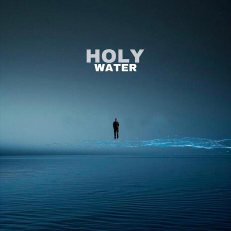 Holy Water | Boomplay Music