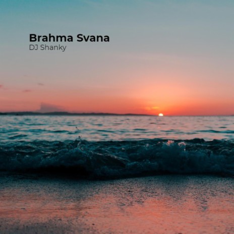Brahma Svana | Boomplay Music