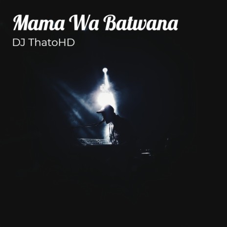 Mama Wa Batwana ft. Tivoli, Matazz & Vigo Mix SA