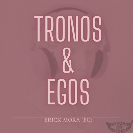 Tronos & Egos | Boomplay Music