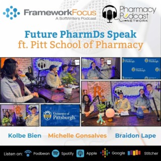 Future PharmDs Speak (ft. Pitt School of Pharmacy) | Framework Focus