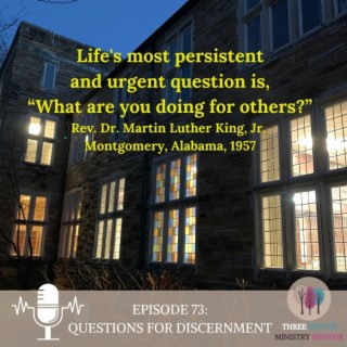 Episode 73: Questions for Discernment