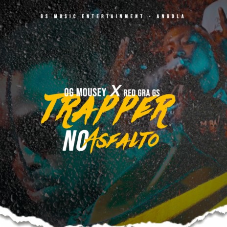 Trapper no Asfalto ft. Red GrA Gs | Boomplay Music