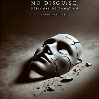 No disguise: personal declaration