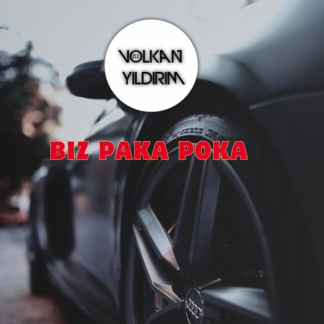 BIZ PAKA POKA | Boomplay Music