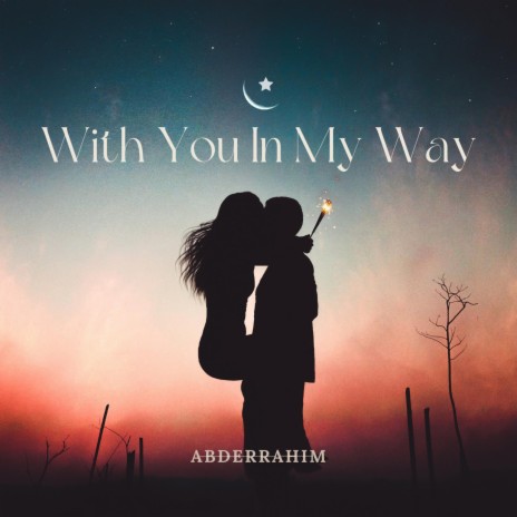 With You In My Way | Boomplay Music