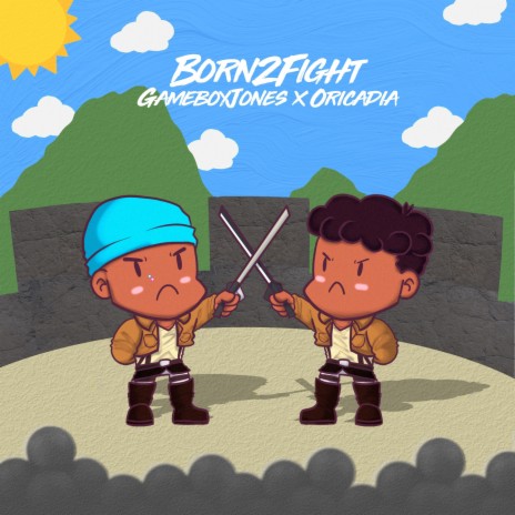 Born2Fight ft. Oricadia | Boomplay Music