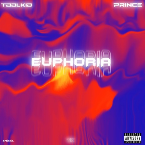 Euphoria ft. Toolkid | Boomplay Music