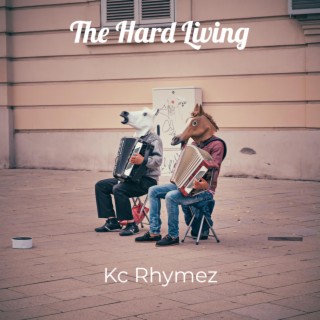 The Hard Living