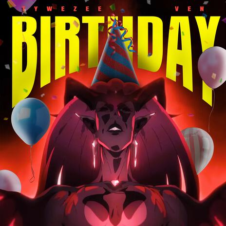 Birthday 2 ft. Ven | Boomplay Music