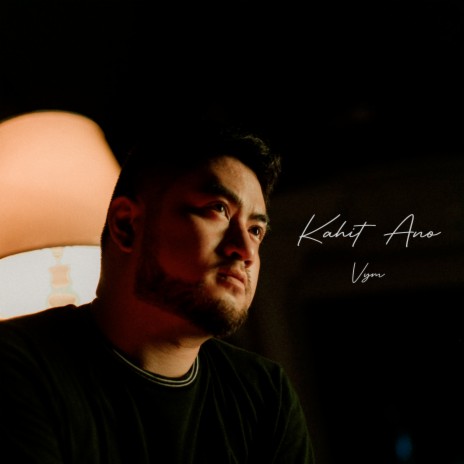 Kahit Ano | Boomplay Music