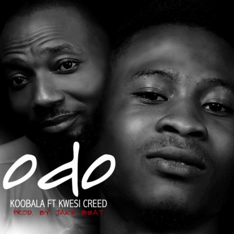 Odo ft. Kwesi Creed | Boomplay Music