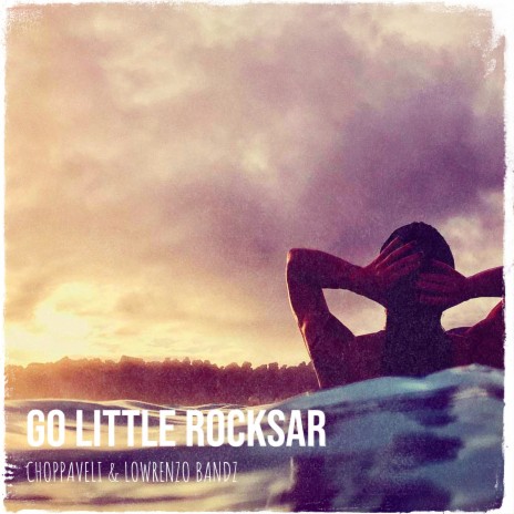 Go Little Rocksar ft. Lowrenzo Bandz | Boomplay Music