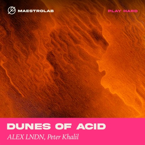 Dunes of Acid ft. Peter Khalil | Boomplay Music