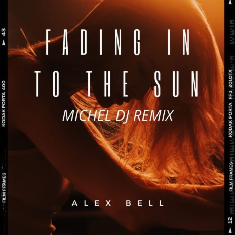 Fading Into The Sun (Michel DJ Remix)
