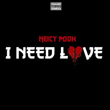 I Need Love