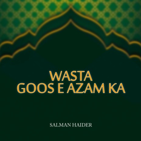 Wasta Goos e Azam Ka | Boomplay Music