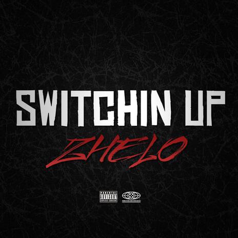 SWITCHIN UP (CANT FWM) | Boomplay Music